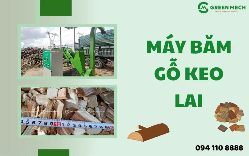 Máy băm gỗ keo lai