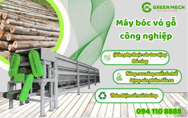 Máy bóc vỏ gỗ công nghiệp GREEN MECH